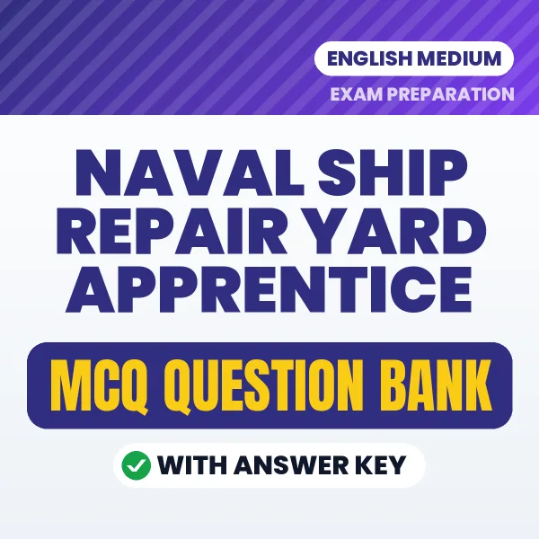 Naval Ship Repair Yard Apprentice MCQ with Answer Key Book PDF in English – Exam-Oriented Objective Questions for Quick Revision