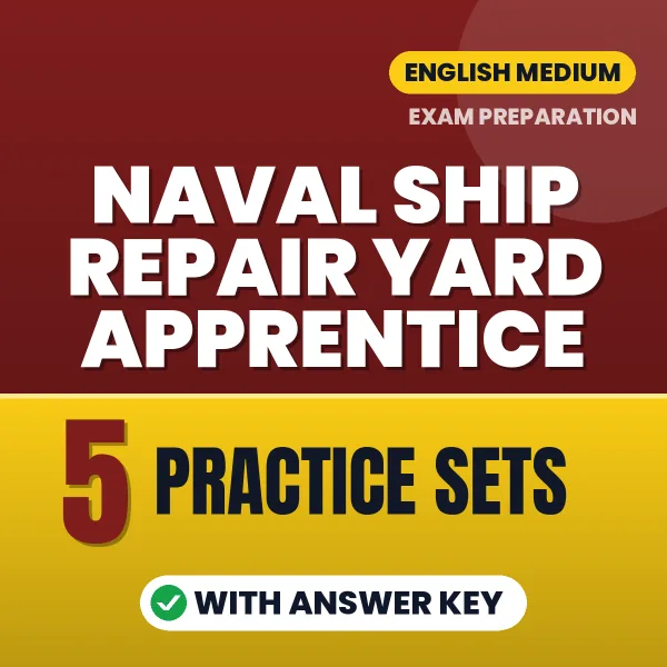5 Practice Sets for Naval Ship Repair Yard Apprentice Exam in English | Practice eBook with Answer Key – Instant PDF Download