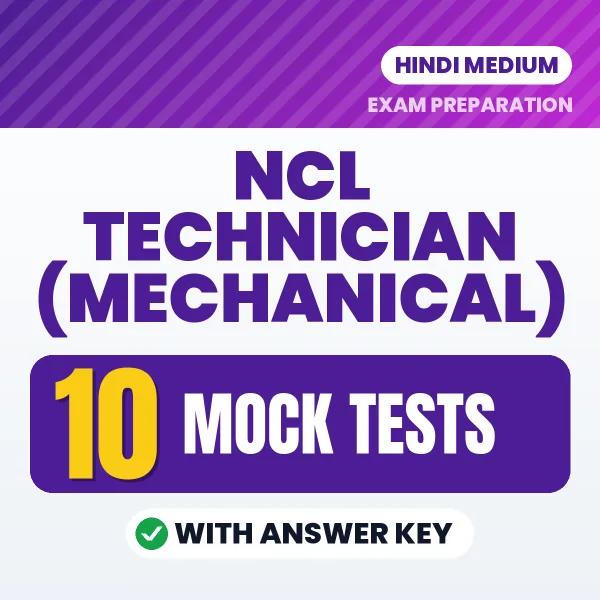 Test Your NCL Technician (Mechanical) Exam Preparation – 10 Mock Tests with Answer Key in PDF Format (Hindi)