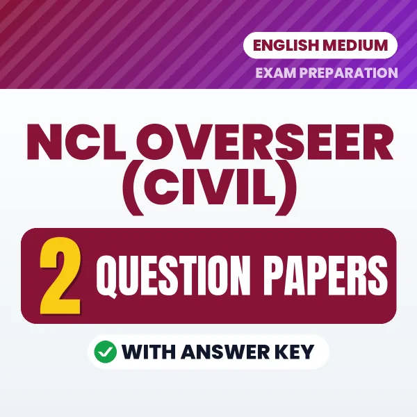 Latest Pattern NCL Overseer (Civil) Question Paper eBook in English – 2 Question Papers with Answer Key for Self-Assessment