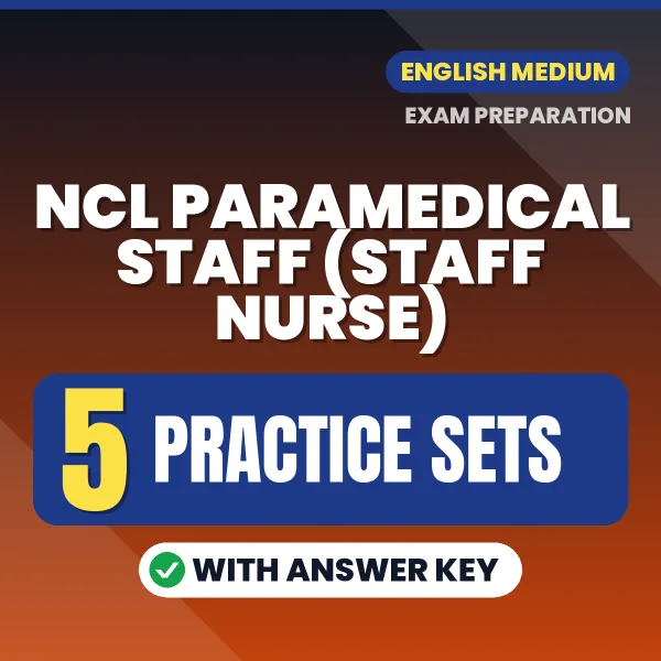 5 Practice Sets for NCL Paramedical Staff (Staff Nurse) Exam in English | Practice eBook with Answer Key – Instant PDF Download