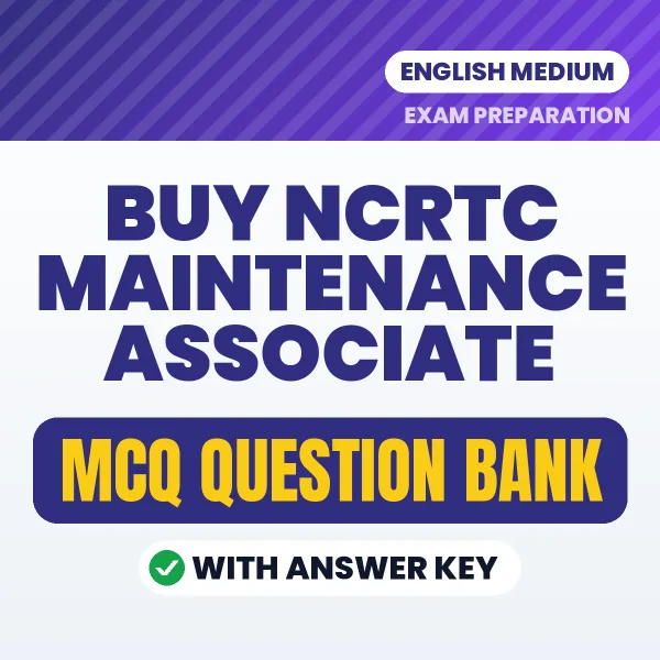 Buy NCRTC Maintenance Associate Exam Objective Type Questions eBook in English – Latest Pattern MCQ Collection