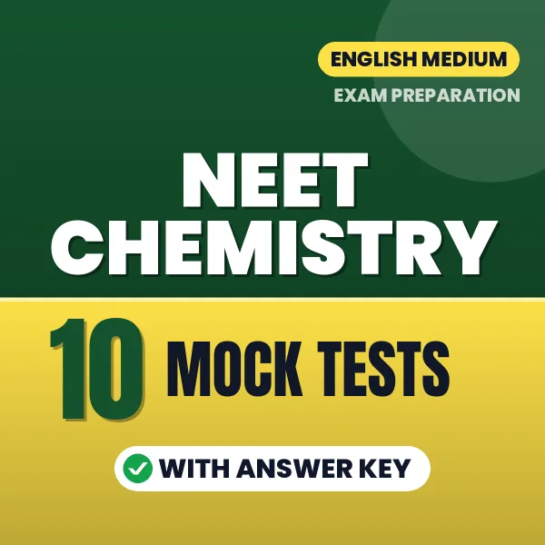 Boost Your NEET CHEMISTRY Exam Score with 10 Mock Tests with Answer Key in English – PDF eBook