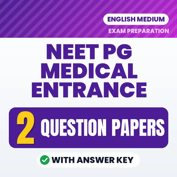 Practice for NEET PG Medical Entrance Exam at Home – 2 Question Papers PDF in English with Answers