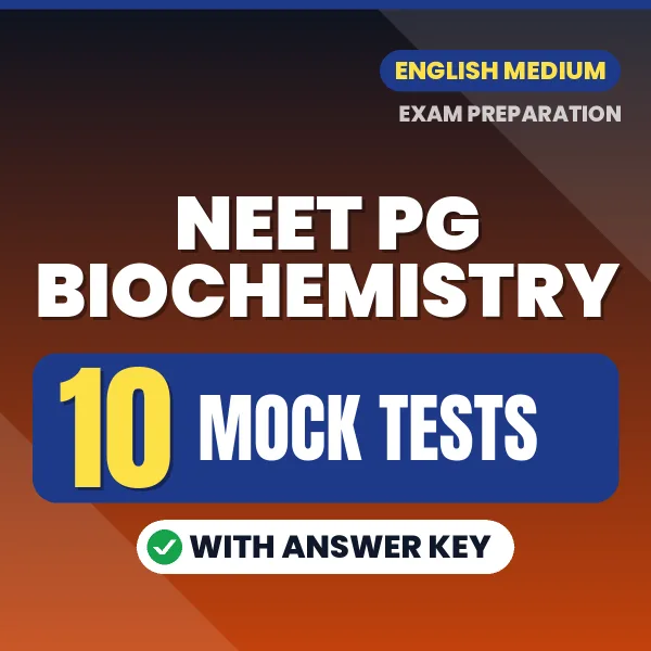 10 Mock Tests for NEET PG Biochemistry Exam in English | Practice eBook with Answer Key – Instant PDF Download