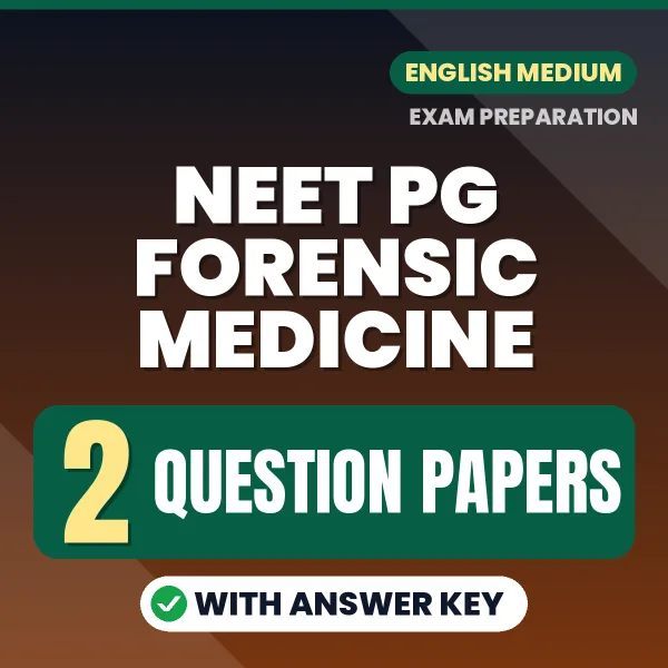 Latest Pattern NEET PG Forensic Medicine Question Paper eBook in English – 2 Question Papers with Answer Key for Self-Assessment