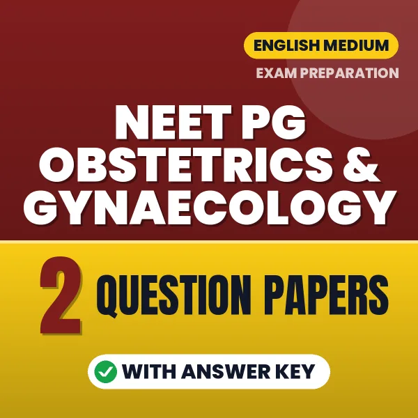 2 Question Papers for NEET PG Obstetrics & Gynaecology Exam in English | Practice eBook with Answer Key – Instant PDF Download