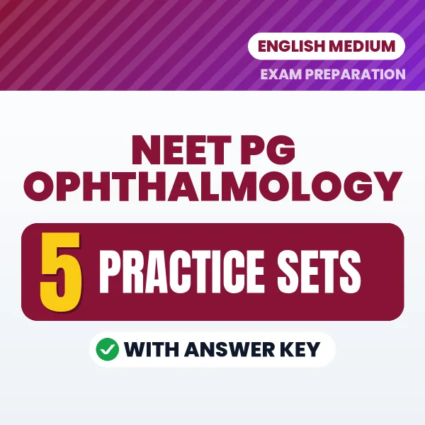 Latest Pattern NEET PG Ophthalmology Practice Set eBook in English – 5 Practice Sets with Answer Key for Self-Assessment