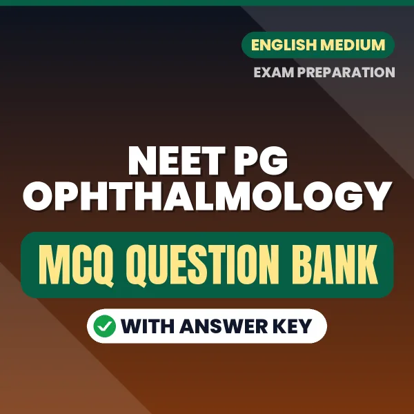 NEET PG Ophthalmology Important MCQs with Answers (English) – Digital Question Bank for Exam Preparation