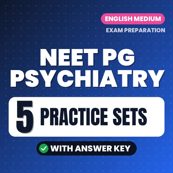 NEET PG Psychiatry Practice Set PDF in English – 5 Full-Length Practice Sets with Answer Key