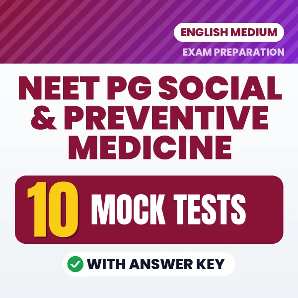Boost Your NEET PG Social & Preventive Medicine Exam Score with 10 Mock Tests with Answer Key in English – PDF eBook