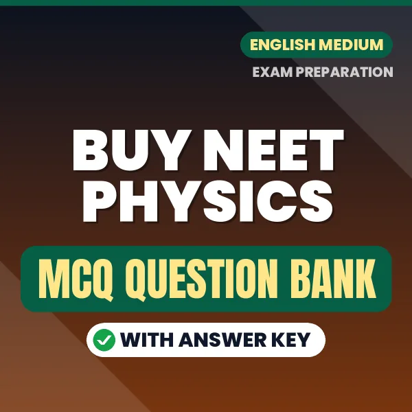 Buy NEET PHYSICS Exam Objective Type Questions eBook in English – Latest Pattern MCQ Collection