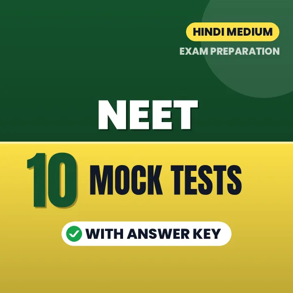 NEET Mock Test PDF in Hindi – 10 Full-Length Mock Tests with Answer Key