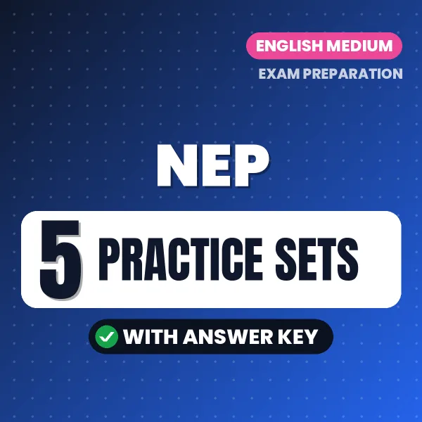 Test Your NEP Exam Preparation – 5 Practice Sets with Answer Key in PDF Format (English)