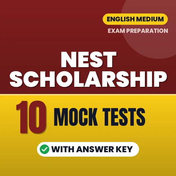 Latest Pattern NEST Scholarship Mock Test eBook in English – 10 Mock Tests with Answer Key for Self-Assessment