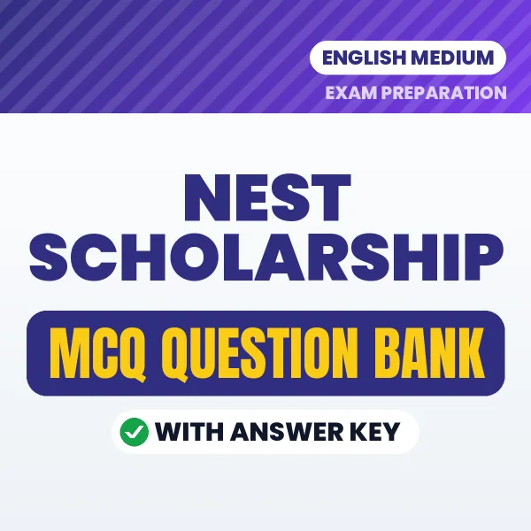 NEST Scholarship Important MCQs with Answers (English) – Digital Question Bank for Exam Preparation