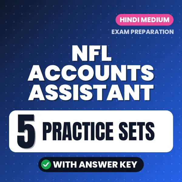 5 Practice Sets for NFL Accounts Assistant Exam in Hindi | Practice eBook with Answer Key – Instant PDF Download
