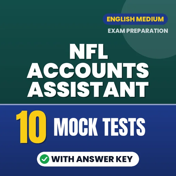 NFL ACCOUNTS ASSISTANT Exam Mock Test Series (English): 10 Exam-Like Mock Tests with Answers