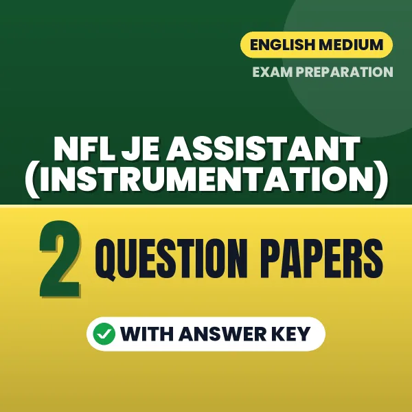 2 Question Papers for NFL JE Assistant (Instrumentation) Exam in English | Practice eBook with Answer Key – Instant PDF Download