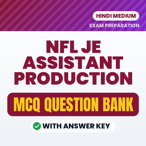 Crack NFL JE Assistant Production Exam with This MCQ Practice Book PDF in Hindi – Instant Download