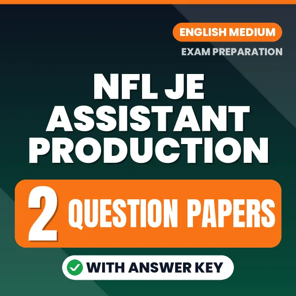 Download 2 NFL JE Assistant Production Question Papers PDF (English) Based on the Latest Exam Pattern