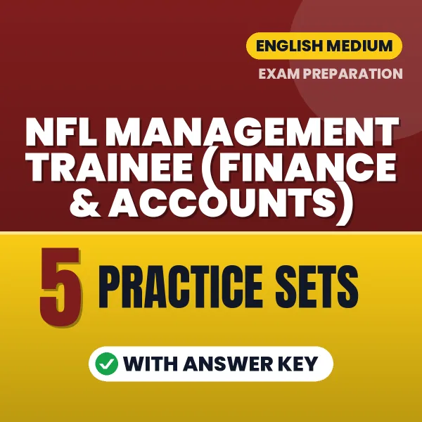 Boost Your NFL Management Trainee (Finance & Accounts) Exam Score with 5 Practice Sets with Answer Key in English – PDF eBook