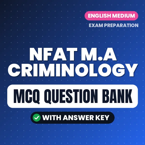 Prepare for NFAT M.A Criminology Exam with Multiple Choice Questions & Answers PDF in English