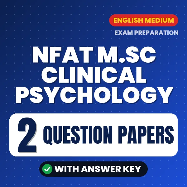 NFAT M.Sc Clinical Psychology Question Paper PDF in English – 2 Full-Length Question Papers with Answer Key