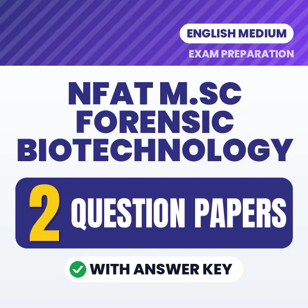 2 Question Papers for NFAT M.Sc Forensic Biotechnology Exam in English | Practice eBook with Answer Key – Instant PDF Download