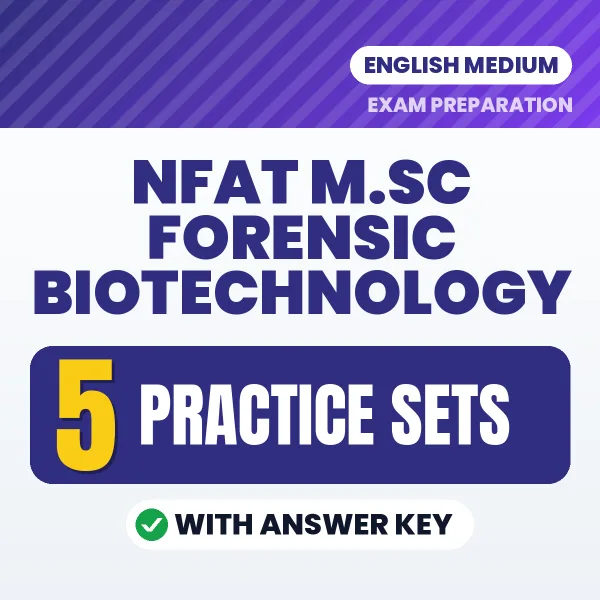 5 Practice Sets for NFAT M.Sc Forensic Biotechnology Exam in English | Practice eBook with Answer Key – Instant PDF Download