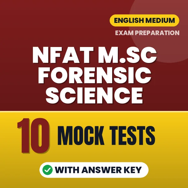 Latest Pattern NFAT M.Sc Forensic Science Mock Test eBook in English – 10 Mock Tests with Answer Key for Self-Assessment