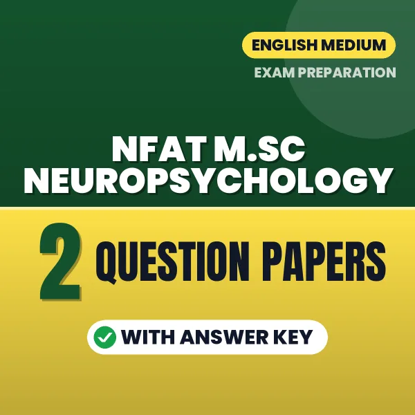 Download 2 NFAT M.Sc Neuropsychology Question Papers PDF (English) Based on the Latest Exam Pattern