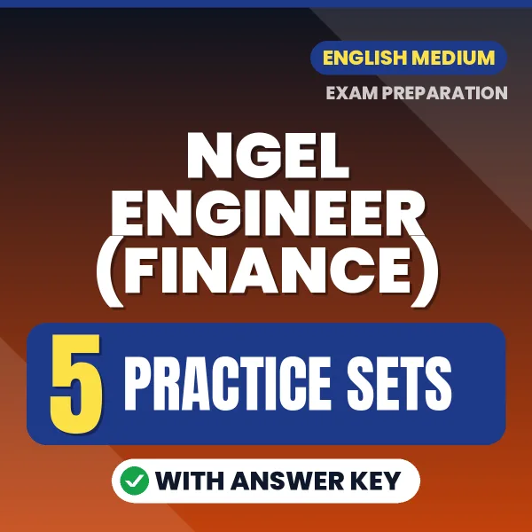 NGEL Engineer (Finance) Practice Set PDF in English – 5 Full-Length Practice Sets with Answer Key
