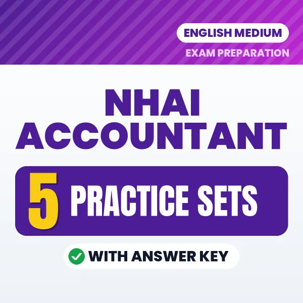 Test Your NHAI Accountant Exam Preparation – 5 Practice Sets with Answer Key in PDF Format (English)