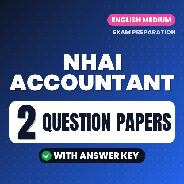 Test Your NHAI Accountant Exam Preparation – 2 Question Papers with Answer Key in PDF Format (English)