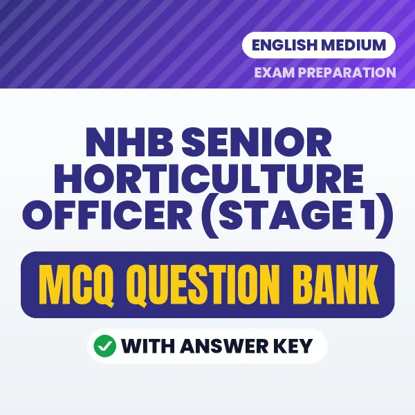 Download NHB Senior Horticulture Officer (Stage 1) Exam MCQ PDF in English – Important Objective Questions with Answers