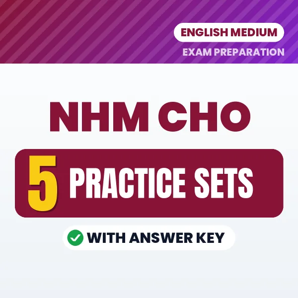 Practice for NHM CHO Exam at Home – 5 Practice Sets PDF in English with Answers