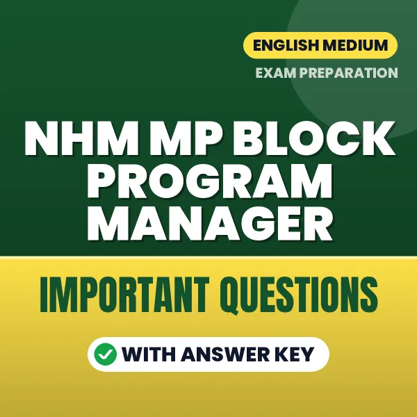 NHM MP Block Program Manager Exam Guide PDF in English – Important Questions for Quick Revision