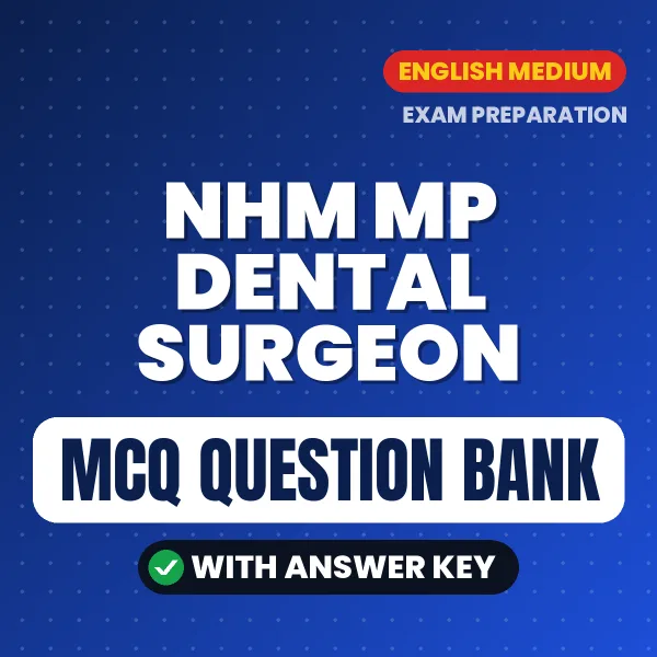 Crack NHM MP Dental Surgeon Exam with This MCQ Practice Book PDF in English – Instant Download