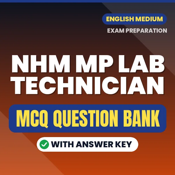 NHM MP Lab Technician Important MCQs with Answers (English) – Digital Question Bank for Exam Preparation