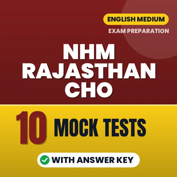 Practice for NHM Rajasthan CHO Exam at Home – 10 Mock Tests PDF in English with Answers