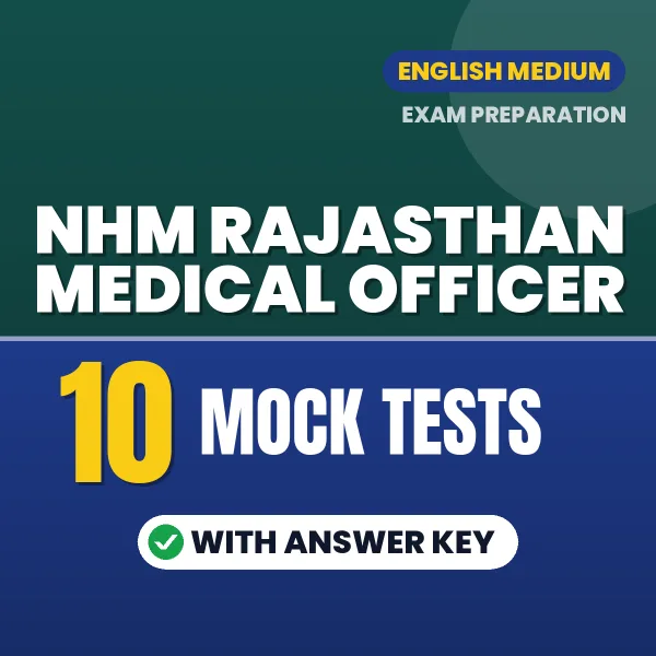 10 Mock Tests for NHM Rajasthan Medical Officer Exam in English | Practice eBook with Answer Key – Instant PDF Download