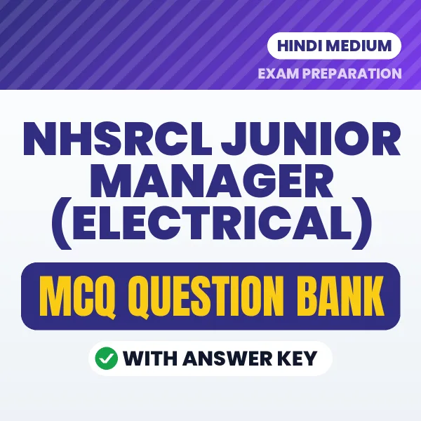 NHSRCL Junior Manager (Electrical) Exam Objective Question Bank (Hindi): MCQs with Answer Key Based on the Latest Syllabus