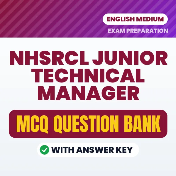 NHSRCL Junior Technical Manager Important MCQs with Answers (English) – Digital Question Bank for Exam Preparation