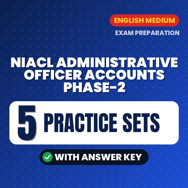 NIACL Administrative Officer Accounts Phase-2 Practice Set PDF in English – 5 Full-Length Practice Sets with Answer Key