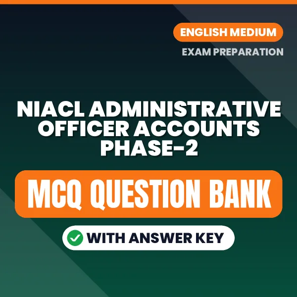 Best MCQ eBook for NIACL Administrative Officer Accounts Phase-2 Exam in English | Selected Questions with Answer Key