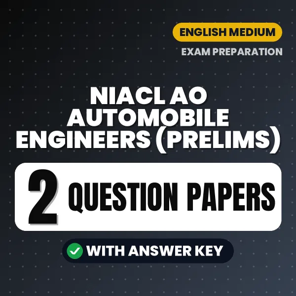 Practice for NIACL AO Automobile Engineers (Prelims) Exam at Home – 2 Question Papers PDF in English with Answers