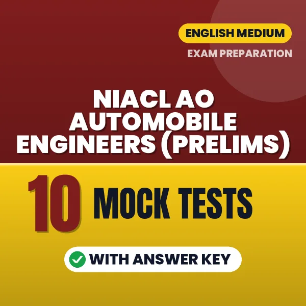 Practice for NIACL AO Automobile Engineers (Prelims) Exam at Home – 10 Mock Tests PDF in English with Answers