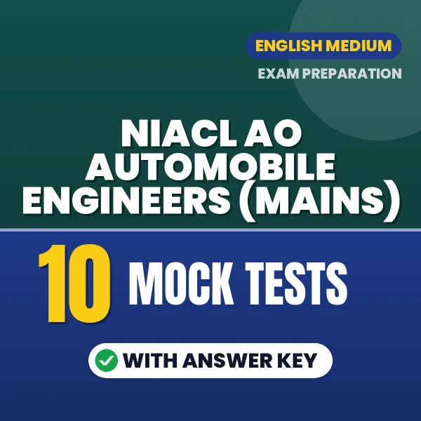 Boost Your NIACL AO Automobile Engineers (Mains) Exam Score with 10 Mock Tests with Answer Key in English – PDF eBook
