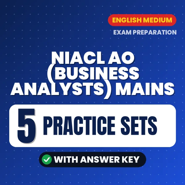 Download 5 NIACL AO (Business Analysts) Mains Practice Sets PDF (English) Based on the Latest Exam Pattern